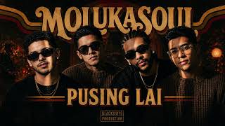 Download lagu MOLUKASOUL – PUSING LAI mp3