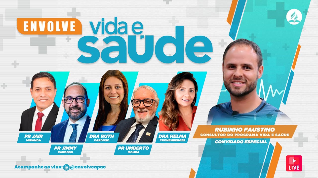 ENVOLVE Vida & Saúde 2024 | 08/11 | Rubinho Faustino - Consultor do Programa Vida & Saúde