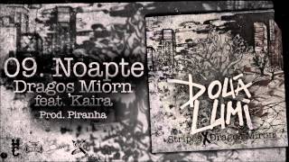 Dragos Miron - Noapte feat. Kaira