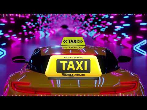 Kizo ft. Bletka - TAXI (WOJTULA REMIX)