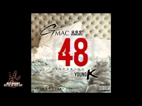 Gmac ft. Young K - First 48 (Prod. Larry Jayy) [New 2015] (BestInTheWestRap)