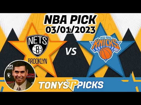 Brooklyn Nets vs. New York Knicks 3/1/2023 FREE NBA Expert Picks on NBA Betting Tips for Today