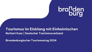 Norbert Kunz: Tourismus im Einklang mit Einheimischen