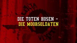 Die Toten Hosen - Die Moorsoldaten