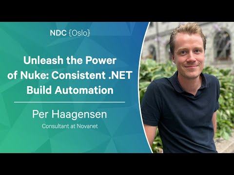 Unleash the Power of Nuke: Consistent .NET Build Automation - Per Haagensen - NDC Oslo 2023