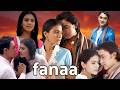 Fanaa 2006 Aamir Khan Kajol Devgan Blockbuster Romantic Bollywood Movie Facts Details
