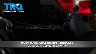 How to Replace Rear Bumper Bracket 2012-2017 Toyota Camry
