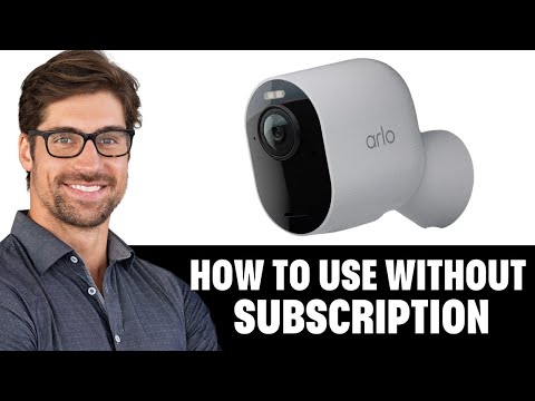 How To Use Arlo Camera Without Subscription (2025)