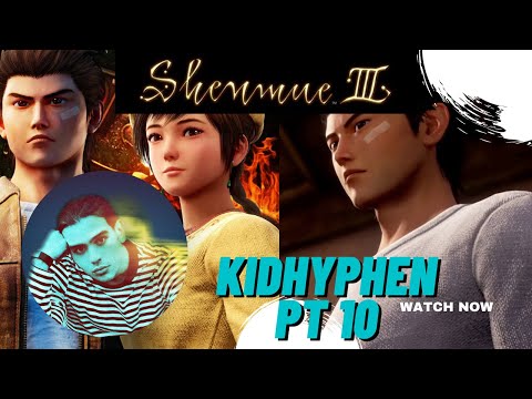 KIDHYPHEN PLAYS SHENMUE 3 PT 10 | SHENHUA ASK RYO WHAT COUNTRIES HE WANTS TO GO TO
