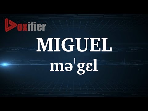 English Pronunciation of Miguel - Voxifier.com