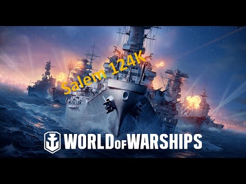 World of Warships Salem 124K