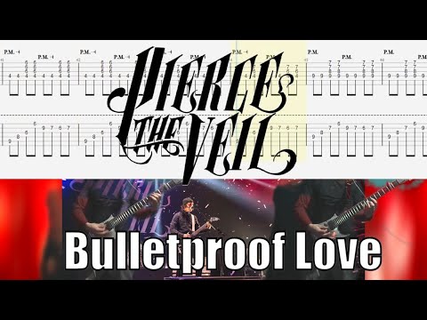 Bulletproof Love - Pierce The Veil