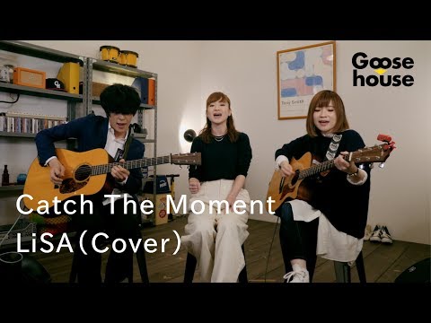 Catch The Moment ／LiSA（Cover）