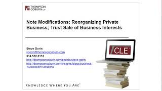 Note Modifications; Reorganizing Private Business; Trust Sale of Business Interests
