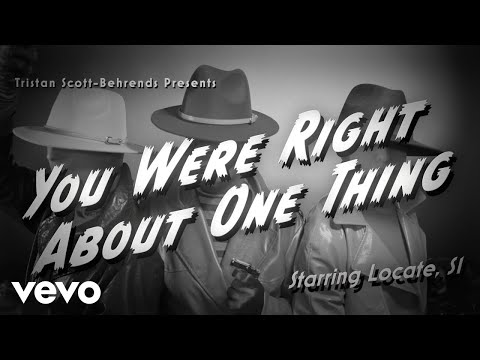 Locate S,1 - You Were Right About One Thing (Official Video)