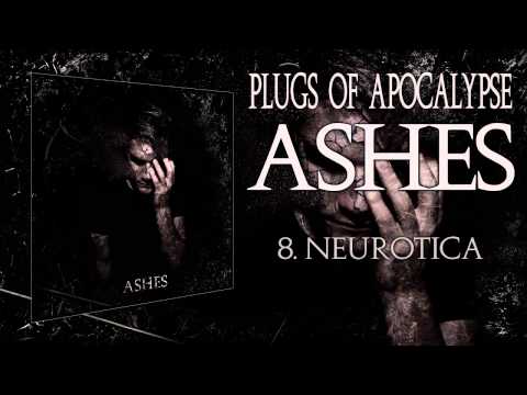 Plugs of Apocalypse - Neurotica