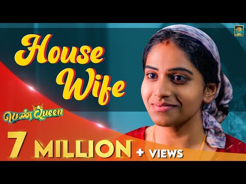 House Wife | Penqueen #2 | Ft. Ival Nandhini | Blacksheep