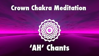 Magical Chants for Crown Chakra Awakening [ AH ] | Meditation Music |
