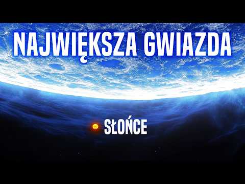 Odkryto Nową Największą Gwiazdę we Wszechświecie - Porównanie Rozmiarów w 3D