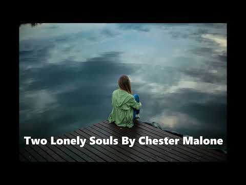 Two Lonely Souls By Chester Malone