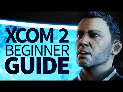 Beginners Guide to XCOM 2