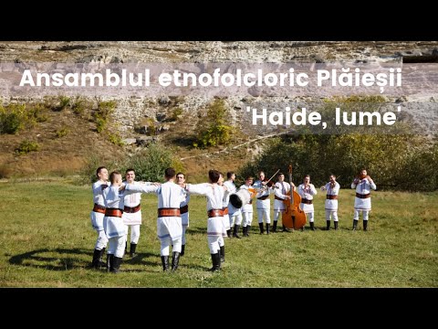 Ansamblul etnofolcloric Plăieșii - Haide lume