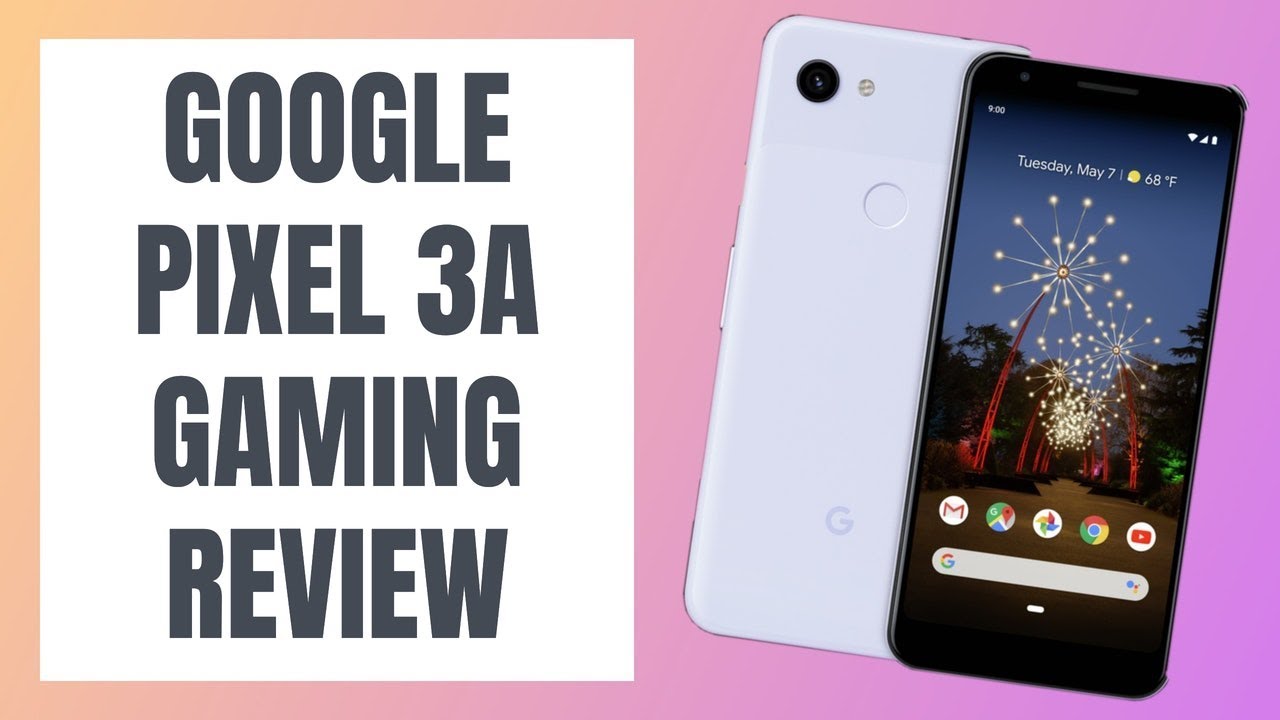 Google Pixel 3A Gaming Performance Review with Frame Rates (fps)