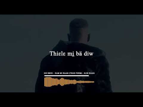 SW Bwoi - Rami Raan | True Form (Official Lyrics)