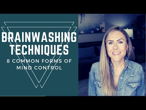 Brainwashing Techniques - 8 Common Forms of Mind Control