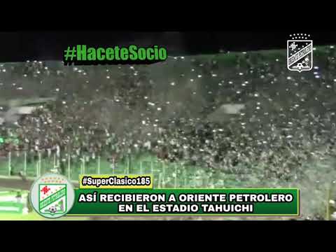 "Oriente Petrolero Vs Blooming | Recibimiento Super Clásico #185" Barra: Los de Siempre • Club: Oriente Petrolero • País: Bolívia