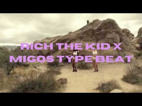 Rich The kid x Migos Type Beat
