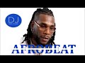 Naija Afrobeat 2020 Best Naija mix by DJ Malonda