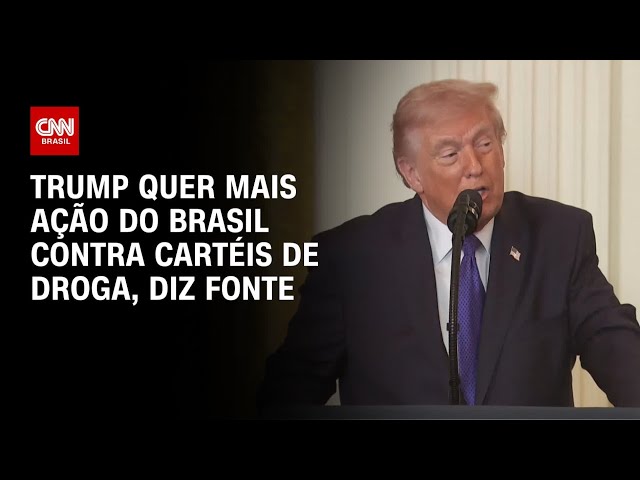 Governo Trump quer mais ação do Brasil contra cartéis de drogas, diz fonte | CNN PRIME TIME