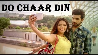DO CHAAR DIN: Rahul Vaidya RKV | Jeet Gannguli | Manoj Muntashir | Hindi Song |Full Song with Lyrics