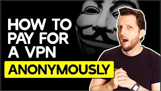 How to Pay for a VPN Anonymously