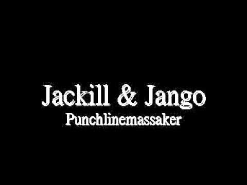 Jackill & Jango- Punchlinemassaker
