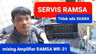 Video thumbnail for RAMSA mixing Amplifier  WR-21 Tidak ada suara by Channel DUNIA SERVIS ELEKTRONIK