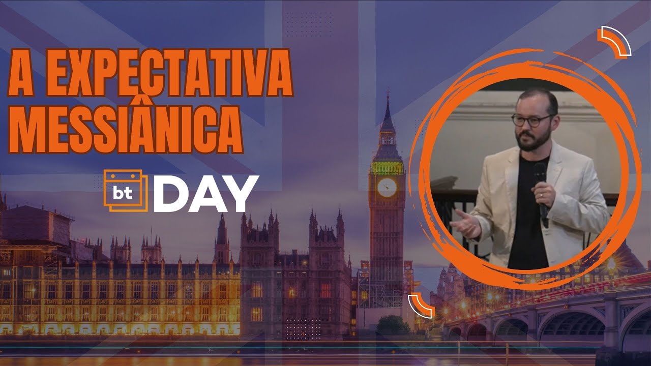 Expectativas Messiânicas - Alex - BTDay Londres
