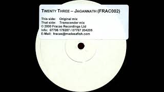 Twenty Three - Jagannath (Transcender Mix) [2000]