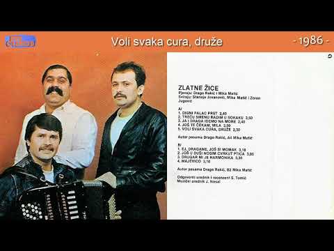Zlatne Zice - Voli svaka cura, druze - (Audio 1986)