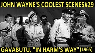 John Wayne&#39;s Coolest Scenes #29: Gavabutu, &quot;In Harm&#39;s Way&quot; (1965)