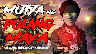 MUTYA NG PULANG MAYA | MUTYA NA NAGBIBIGAY NG KAYAMANAN (True Story)