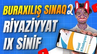 BURAXILIŞ 9CU SİNİF RİYAZİYYAT İZAHI CADILAR BAYRAMI ÖZEL eyler acamdey sınaq