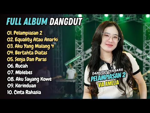 Via Amelia - PELAMPIASAN 2 - EQUALITY ATAU ANARKI - AKU YANG MALANG 4 || LAGU DANGDUT AMBYAR