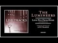 The Lumineers Long Way From Home Live From L A