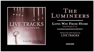 The Lumineers - Long Way From Home (Live from L.A.)