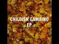 Childish Gambino - EP (Full Album)