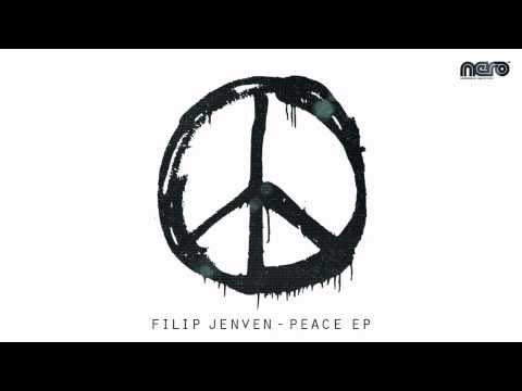 Filip Jenven - Peace EP (Official Preview)