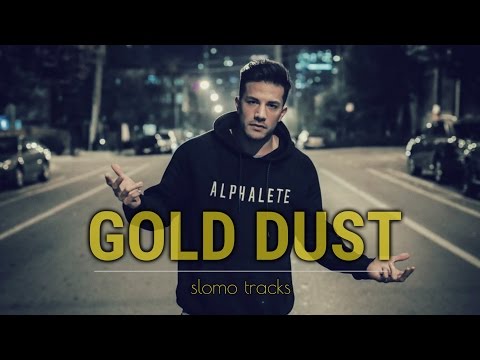 Galantis - Gold Dust | Slomo Tracks Edit