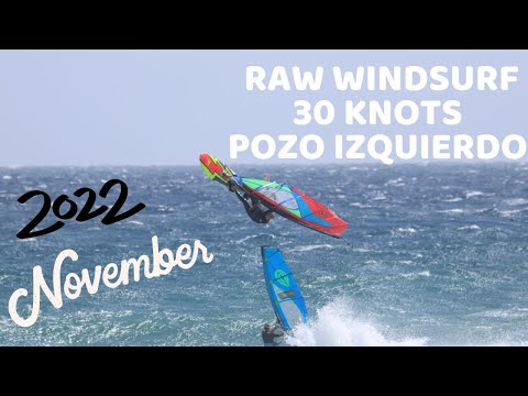 25-30knots Pozo Raw Footage- 12th of NOVEMBER 2022